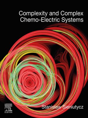 cover image of Complexity and Complex Chemo-Electric Systems